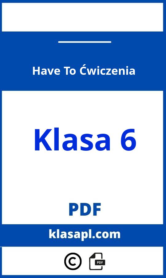 Have To Ćwiczenia Klasa 6 Pdf