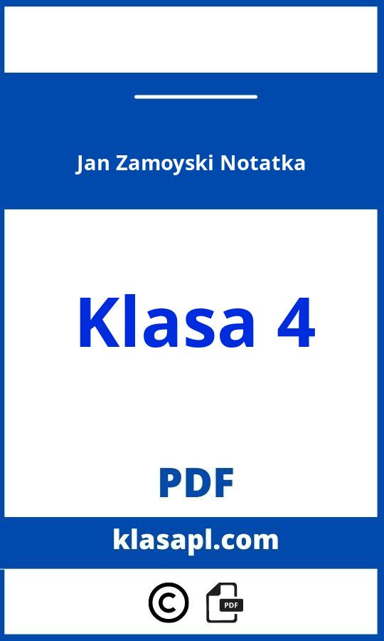 Jan Zamoyski Klasa 4 Notatka