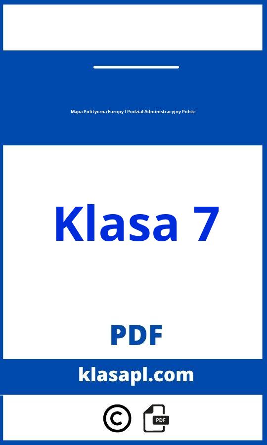 Mapa Polityczna Europy I Podział Administracyjny Polski Klasa 7