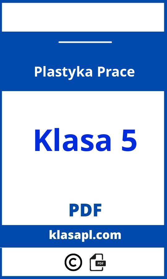 Plastyka Klasa 5 Prace