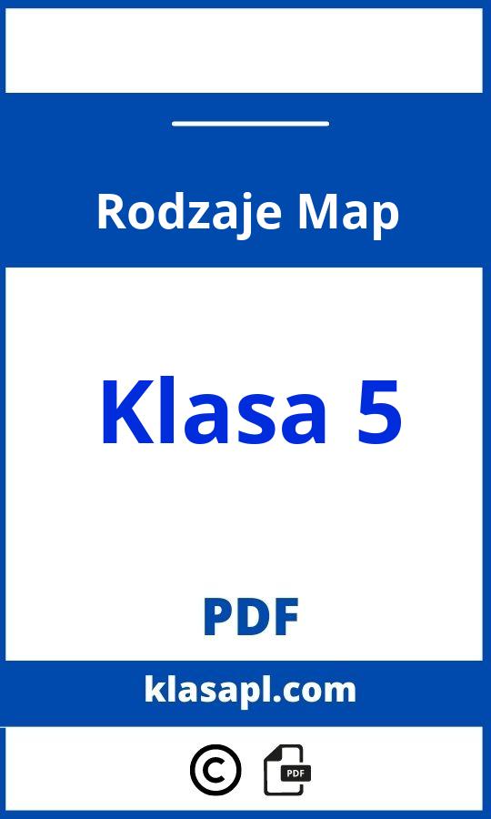 Rodzaje Map Klasa 5