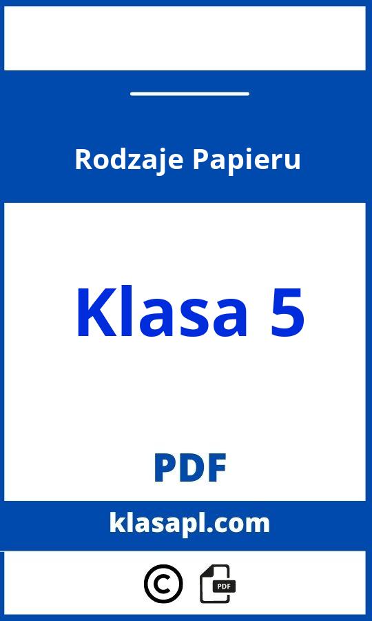 Rodzaje Papieru Klasa 5