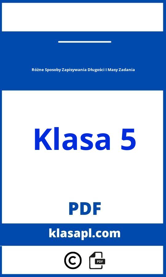 Różne Sposoby Zapisywania Długości I Masy Zadania Klasa 5