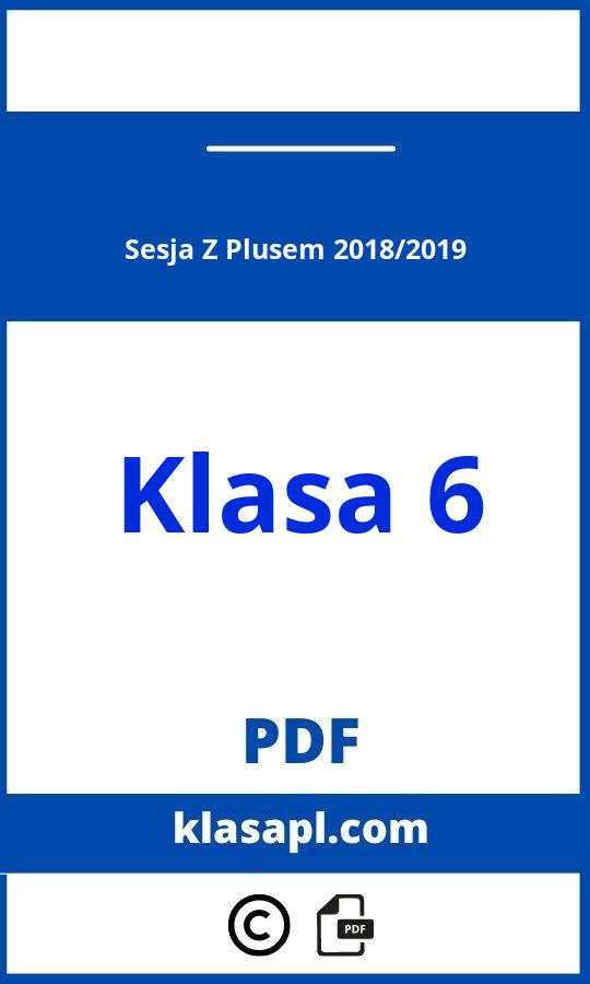 Sesja Z Plusem Klasa 6 2018/2019