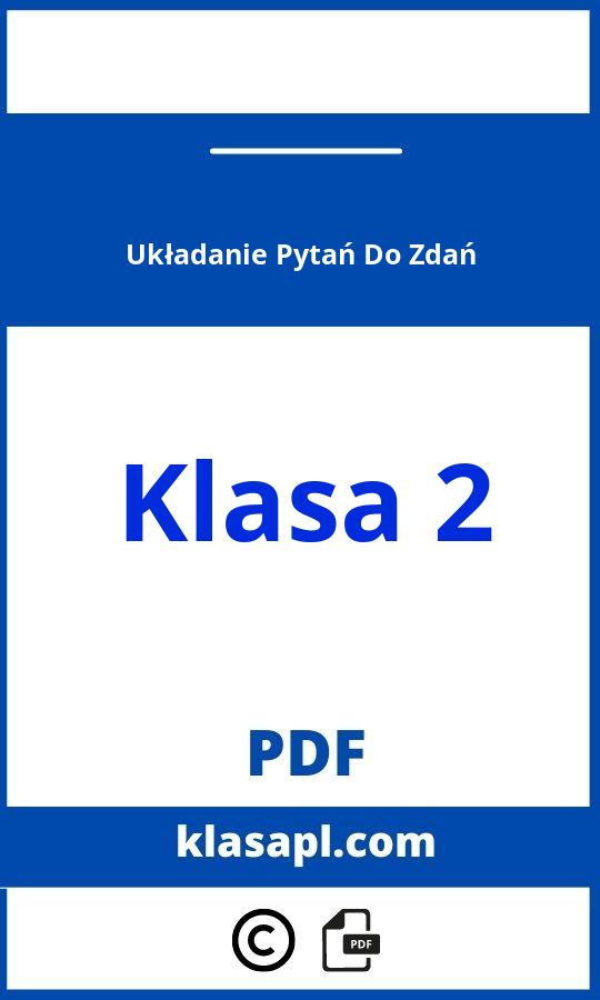 Układanie Pytań Do Zdań Klasa 2